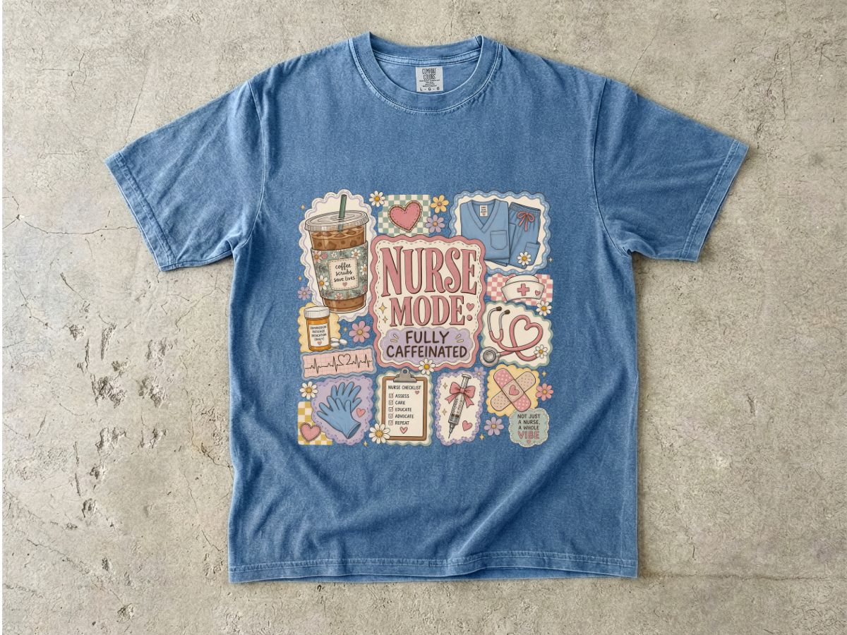 Nurse Mode T-Shirt — "Fully Caffeinated" Graphic Tee for Nurses
