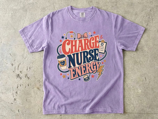 Charge Nurse Energy T-Shirt
