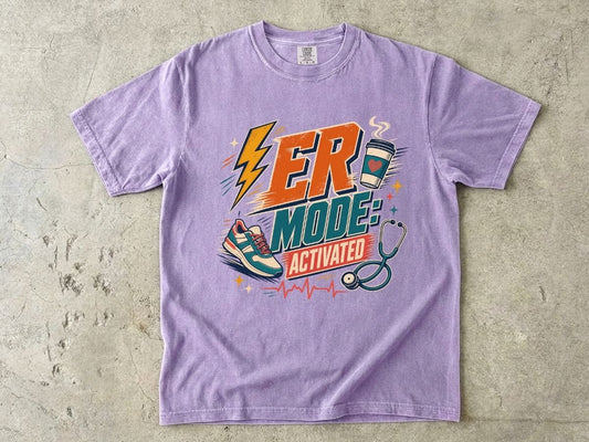 ER Mode Activated T-Shirt — Emergency Room Nurse & Paramedic Tee