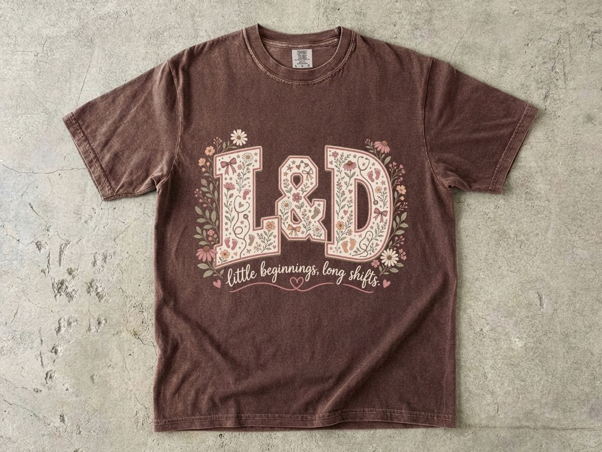 L&D Nurse Shirt | Labor & Delivery Gift Tee