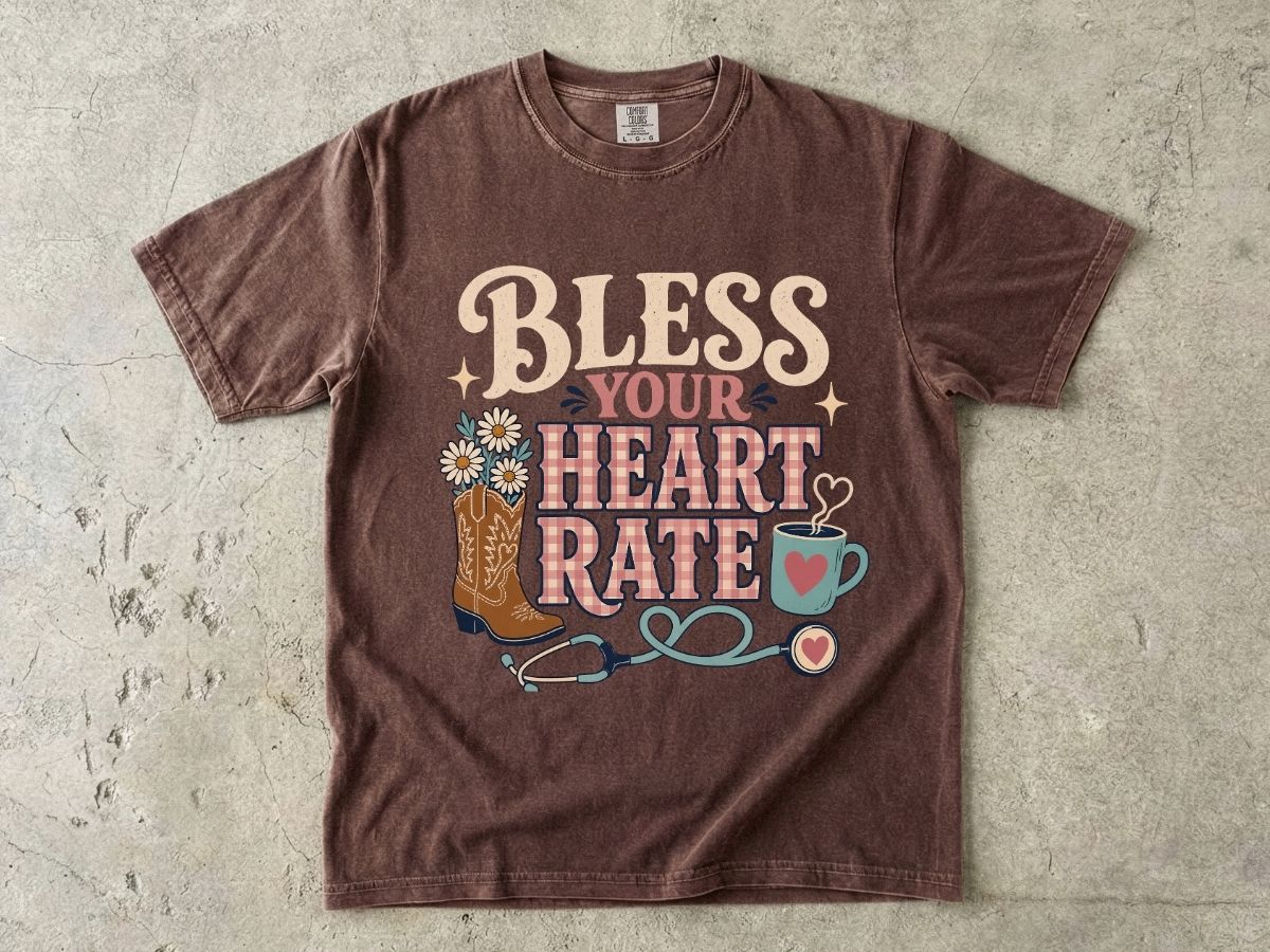 Bless Your Heart Rate T-Shirt — Southern Comfort Medical Stethoscope & Cowgirl Design