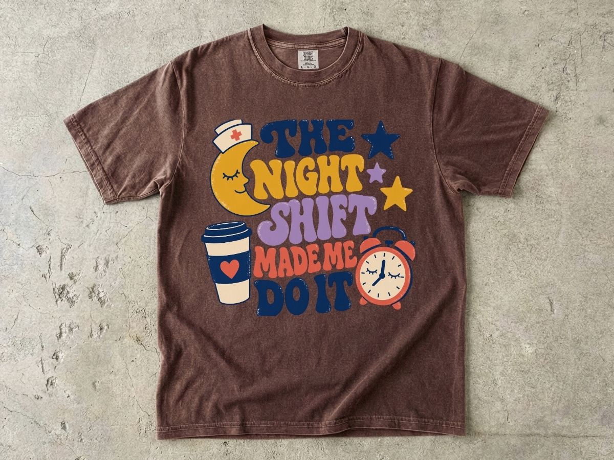 The Night Shift Made Me Do It Shirt | Funny Nurse Gift