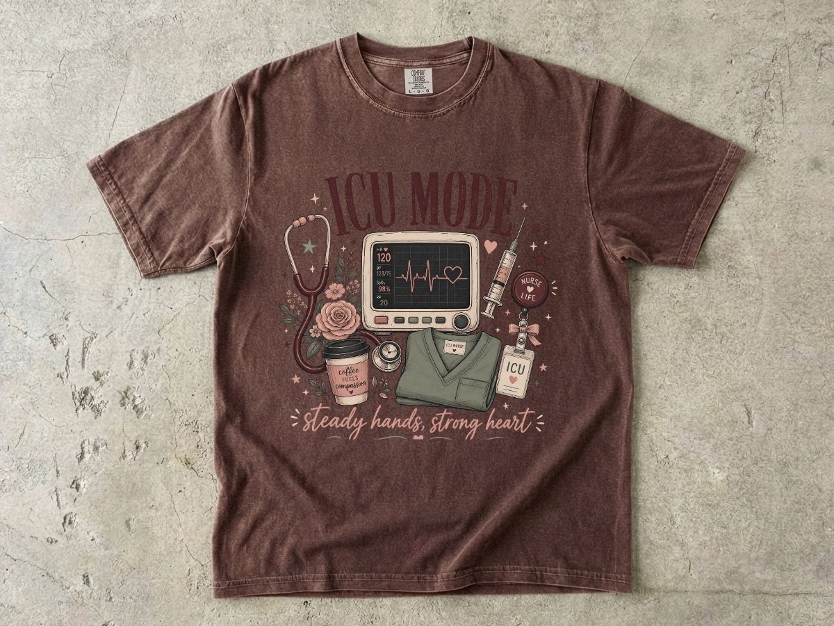 ICU Mode T-Shirt — Steady Hands, Strong Heart Nursing Tee