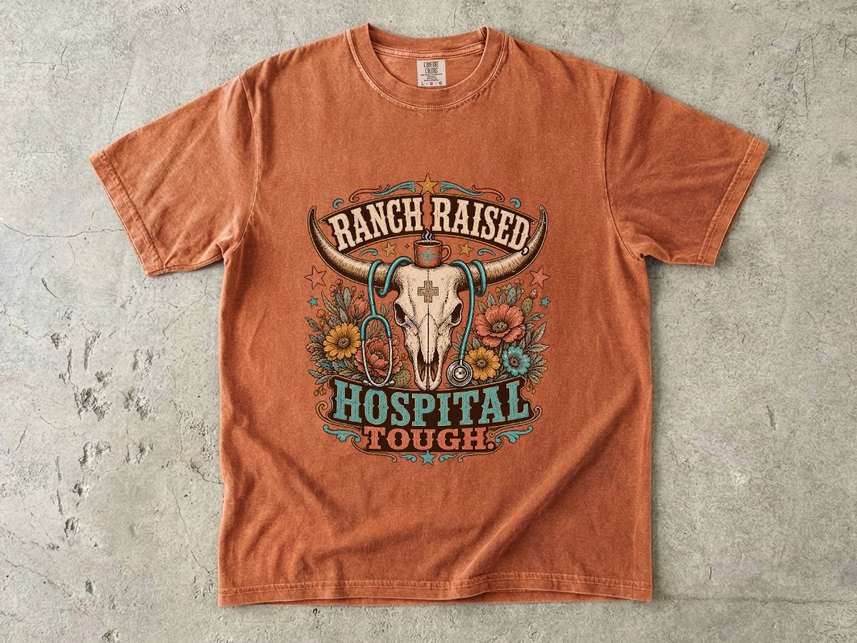 Hospital Tough Ranch-Raised Graphic T-Shirt
