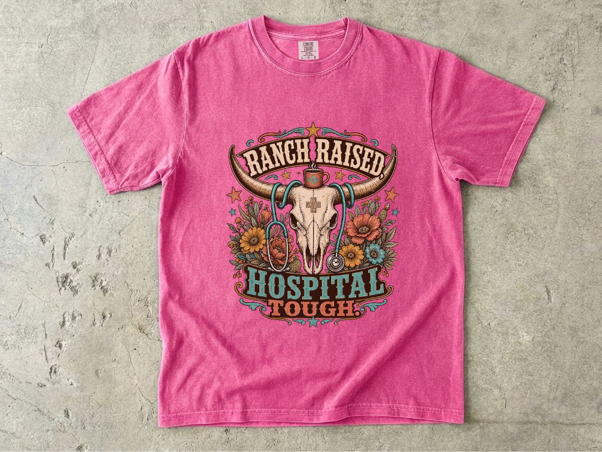 Hospital Tough Ranch-Raised Graphic T-Shirt