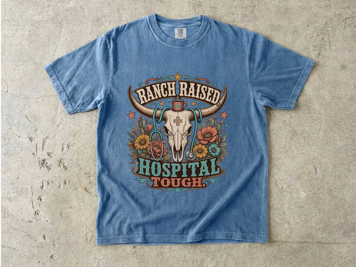Hospital Tough Ranch-Raised Graphic T-Shirt