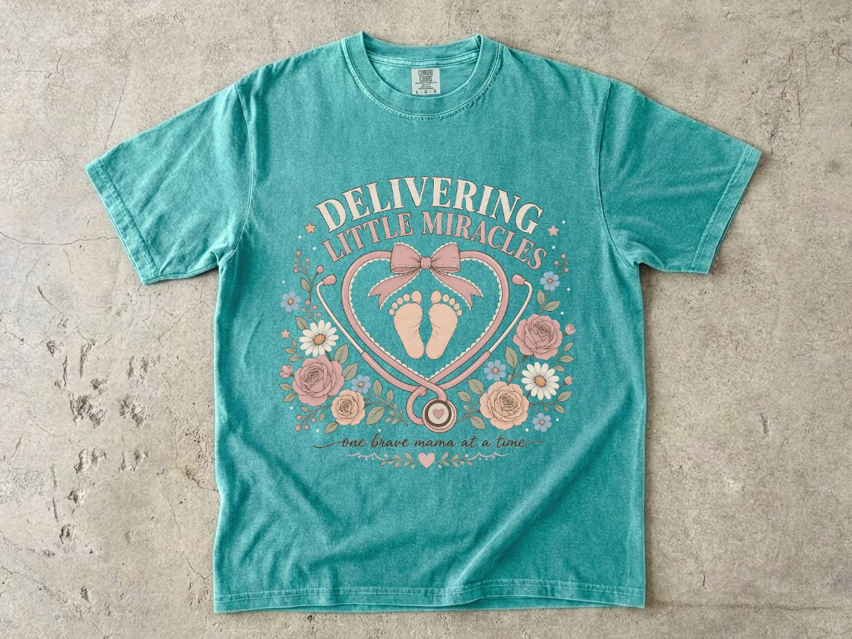 Delivering Little Miracles T-Shirt — Maternity Nurse & New Mom Baby Delivery Tee