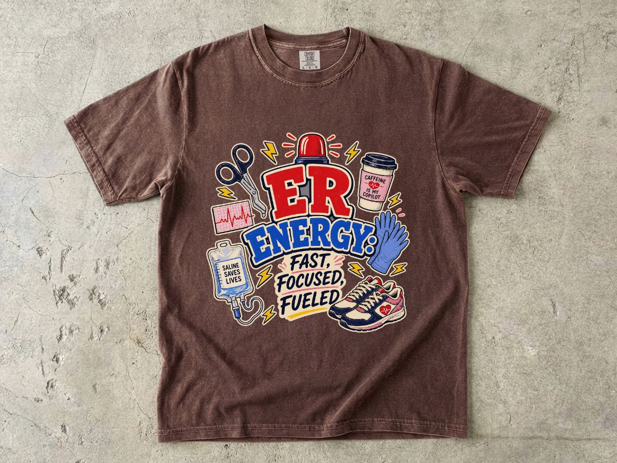 ER Energy T-Shirt — Fast, Focused, Fueled ER Nurse Gift