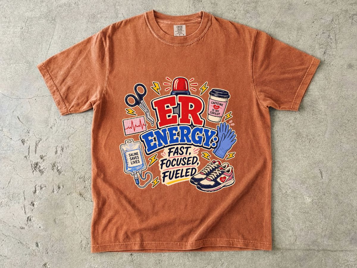 ER Energy T-Shirt — Fast, Focused, Fueled ER Nurse Gift