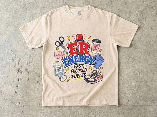 ER Energy T-Shirt — Fast, Focused, Fueled ER Nurse Gift