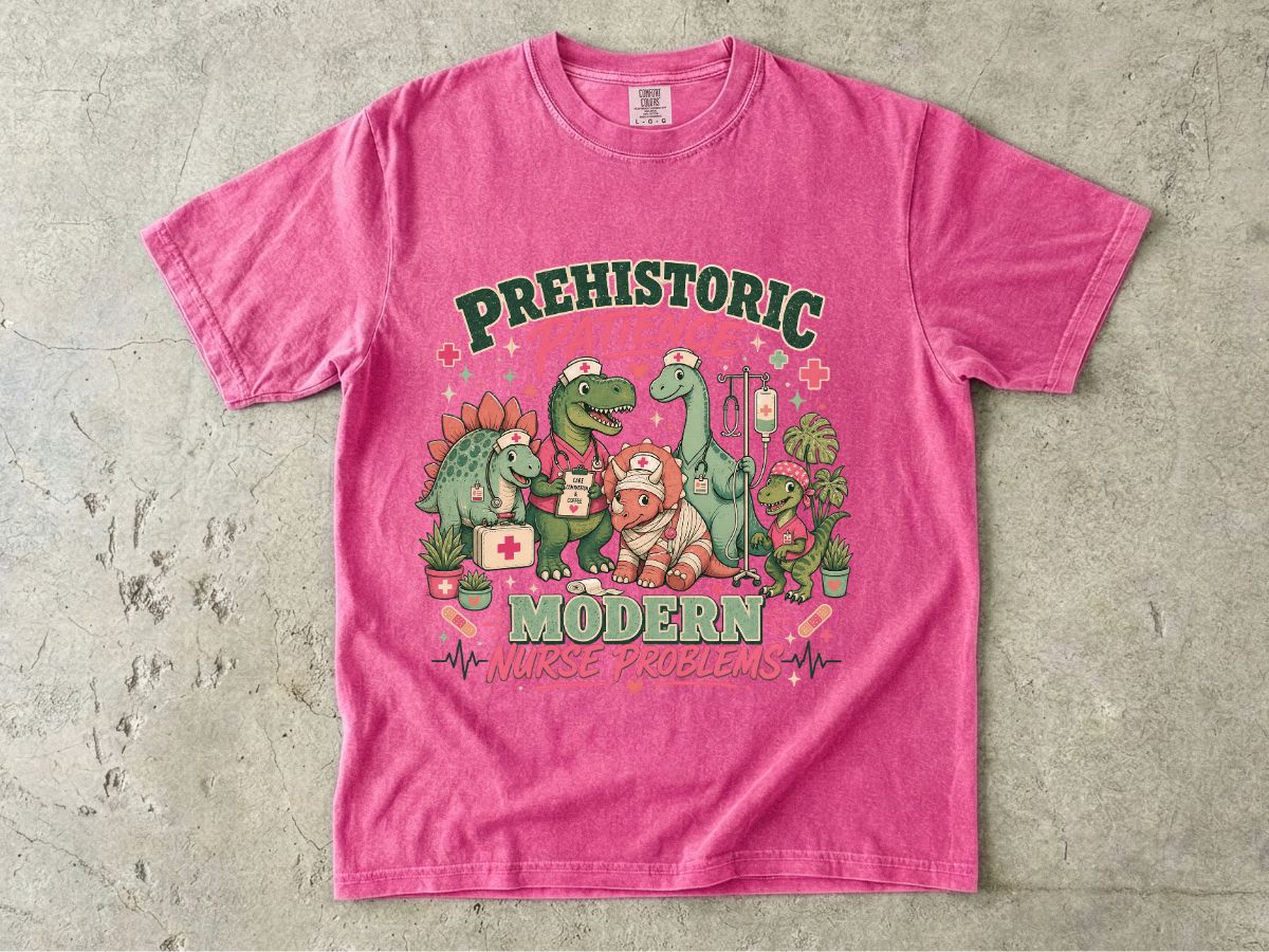 Nurse T‑Shirt — “Prehistoric Patience, Modern Nurse Problems” Dino Graphic Tee