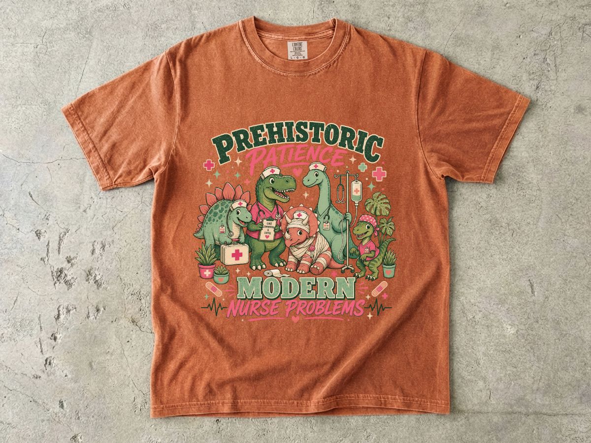 Nurse T‑Shirt — “Prehistoric Patience, Modern Nurse Problems” Dino Graphic Tee