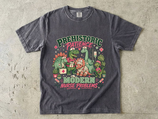 Nurse T‑Shirt — “Prehistoric Patience, Modern Nurse Problems” Dino Graphic Tee