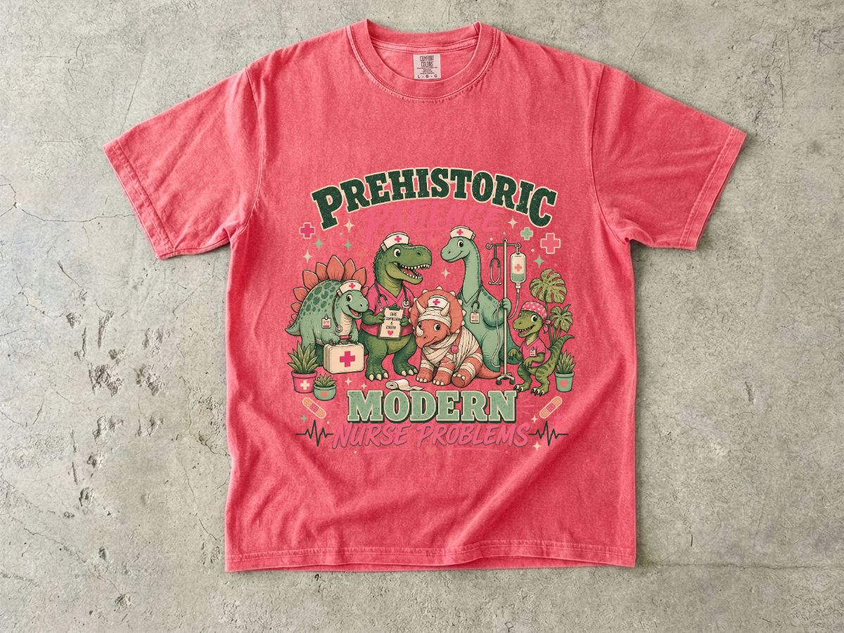 Nurse T‑Shirt — “Prehistoric Patience, Modern Nurse Problems” Dino Graphic Tee