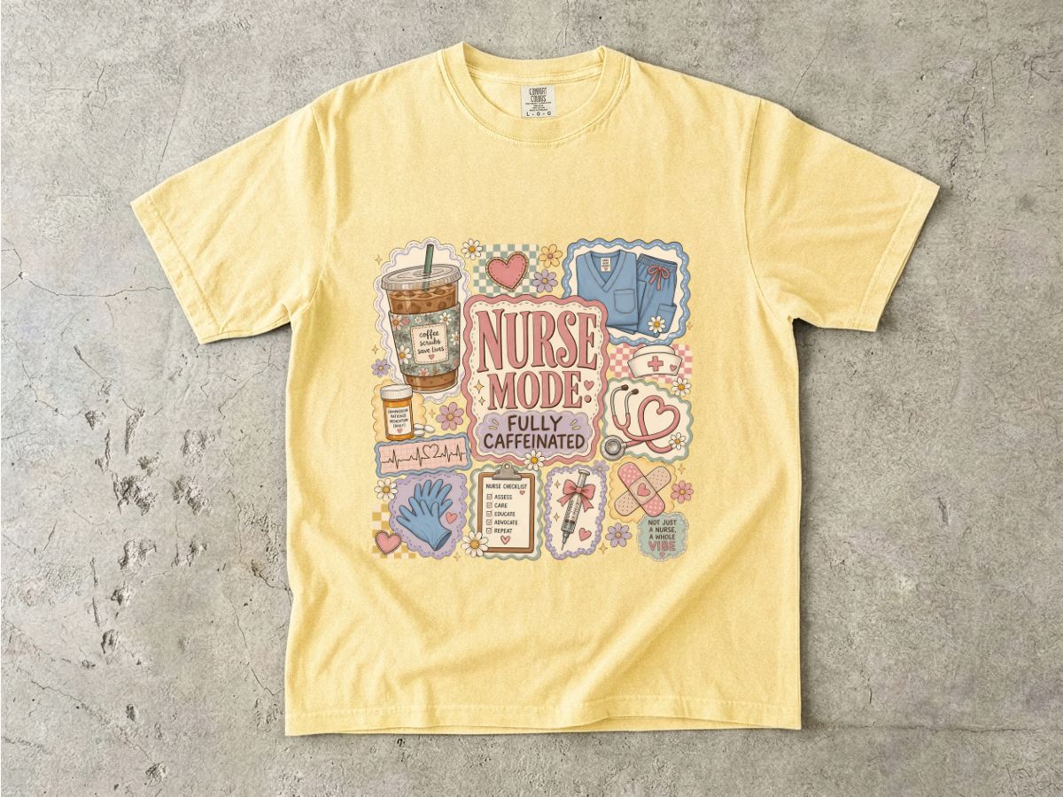 Nurse Mode T-Shirt — "Fully Caffeinated" Graphic Tee for Nurses