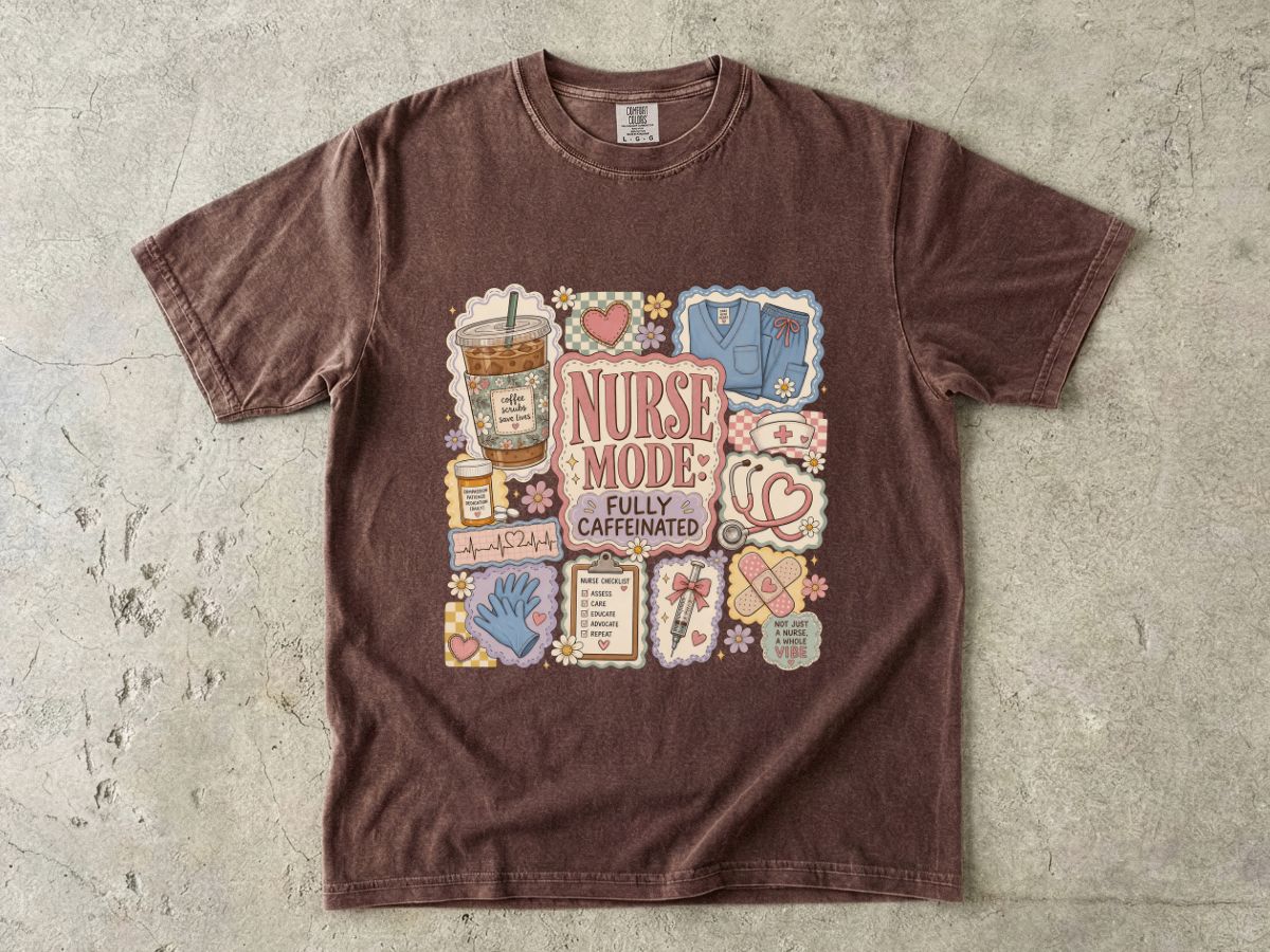Nurse Mode T-Shirt — "Fully Caffeinated" Graphic Tee for Nurses