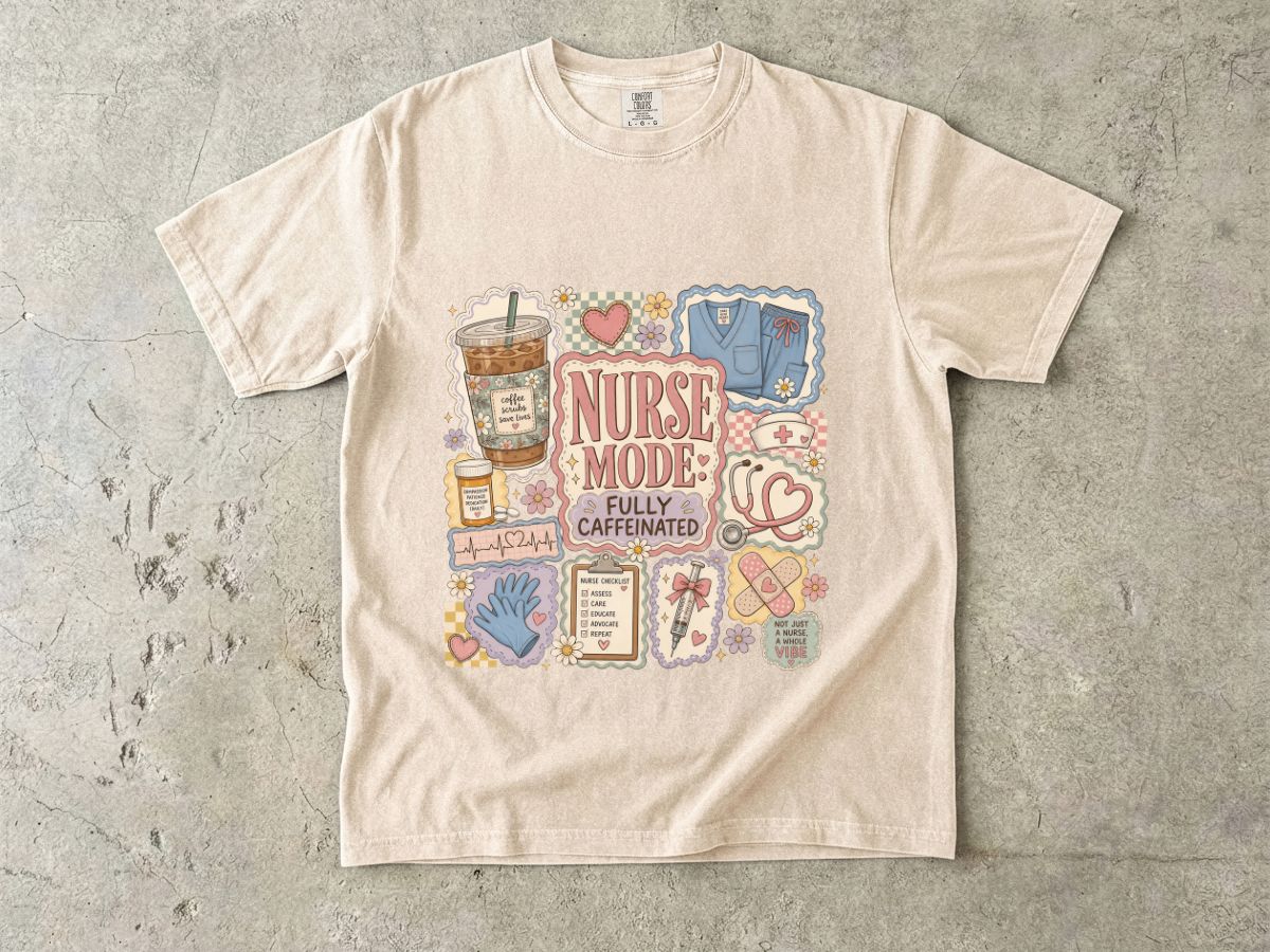 Nurse Mode T-Shirt — "Fully Caffeinated" Graphic Tee for Nurses