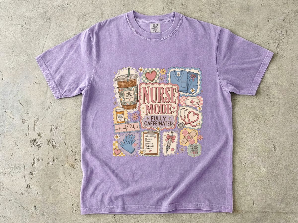 Nurse Mode T-Shirt — "Fully Caffeinated" Graphic Tee for Nurses