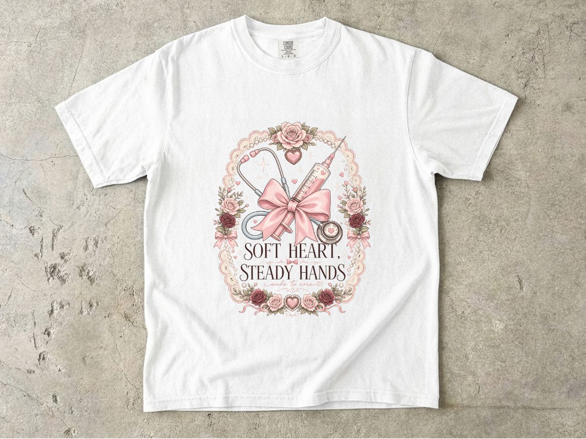 Nurse Gift T-Shirt — "Soft Heart, Steady Hands" Floral Medical Tee