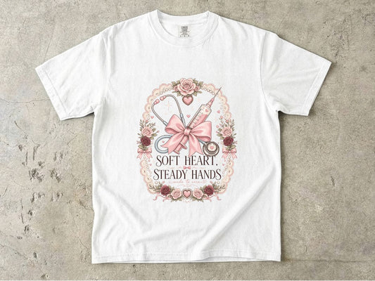 Nurse Gift T-Shirt — "Soft Heart, Steady Hands" Floral Medical Tee