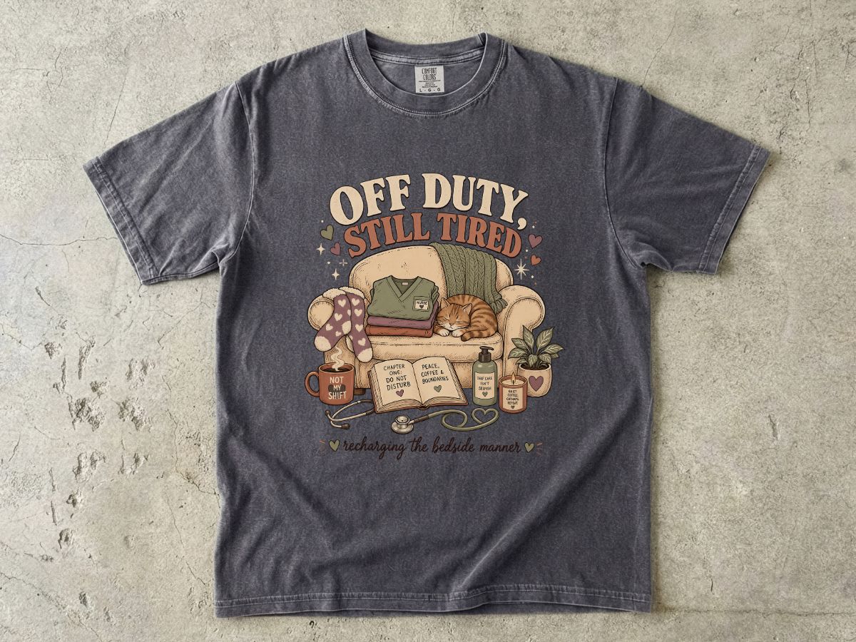 Off Duty Still Tired T-Shirt – Cozy Reading & Self-Care Graphic Tee