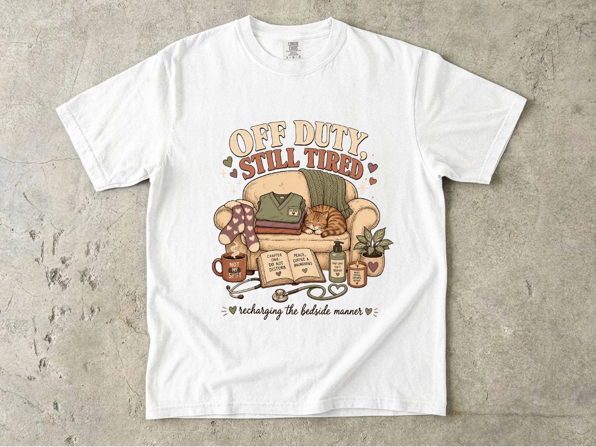 Off Duty Still Tired T-Shirt – Cozy Reading & Self-Care Graphic Tee