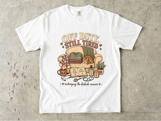 Off Duty Still Tired T-Shirt – Cozy Reading & Self-Care Graphic Tee