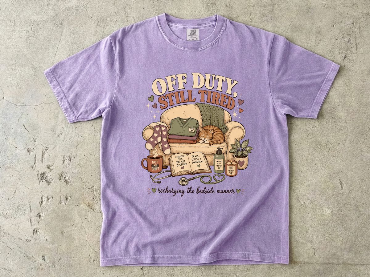 Off Duty Still Tired T-Shirt – Cozy Reading & Self-Care Graphic Tee