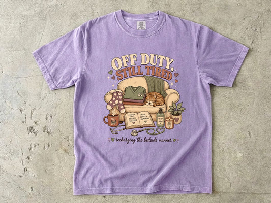 Off Duty Still Tired T-Shirt – Cozy Reading & Self-Care Graphic Tee
