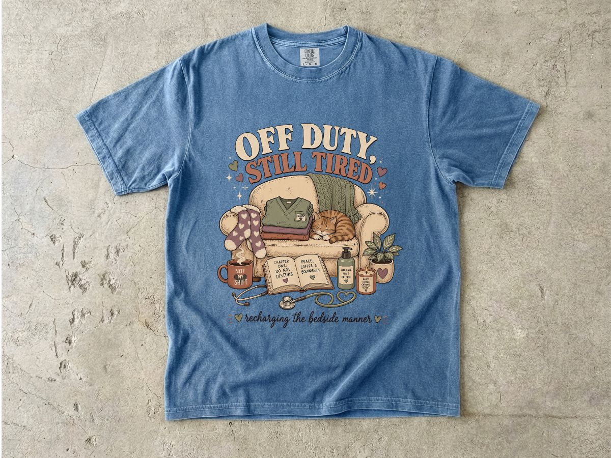 Off Duty Still Tired T-Shirt – Cozy Reading & Self-Care Graphic Tee