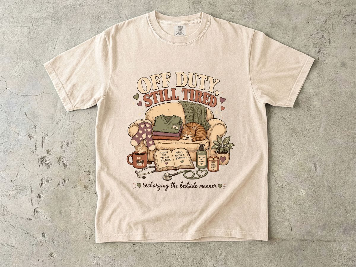 Off Duty Still Tired T-Shirt – Cozy Reading & Self-Care Graphic Tee