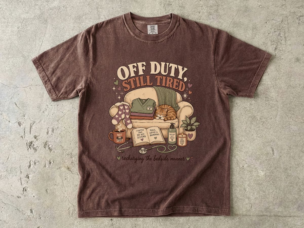 Off Duty Still Tired T-Shirt – Cozy Reading & Self-Care Graphic Tee