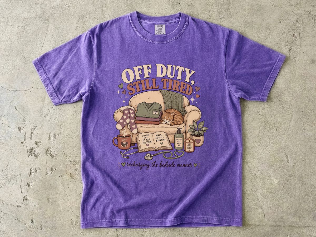 Off Duty Still Tired T-Shirt – Cozy Reading & Self-Care Graphic Tee