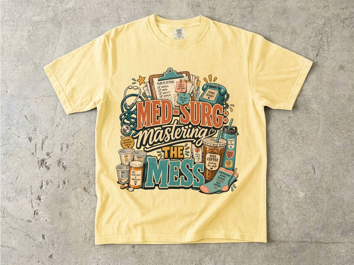 Med-Surg 'Mastering the Mess' T-Shirt