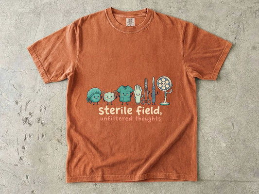 Sterile Field Medical Tools T-Shirt — 'Sterile Field, Unfiltered Thoughts' Cute Surgical Instruments Tee
