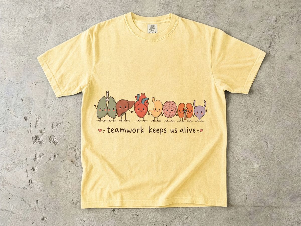 Teamwork Keeps Us Alive T-Shirt — Cute Cute Organs Illustration Tee
