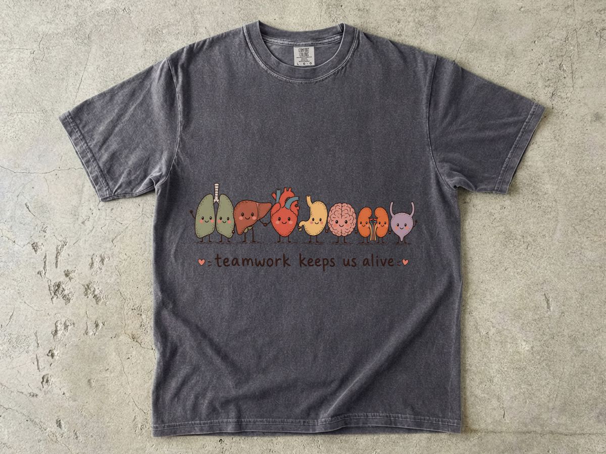 Teamwork Keeps Us Alive T-Shirt — Cute Cute Organs Illustration Tee