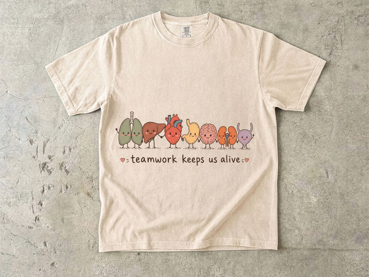 Teamwork Keeps Us Alive T-Shirt — Cute Cute Organs Illustration Tee