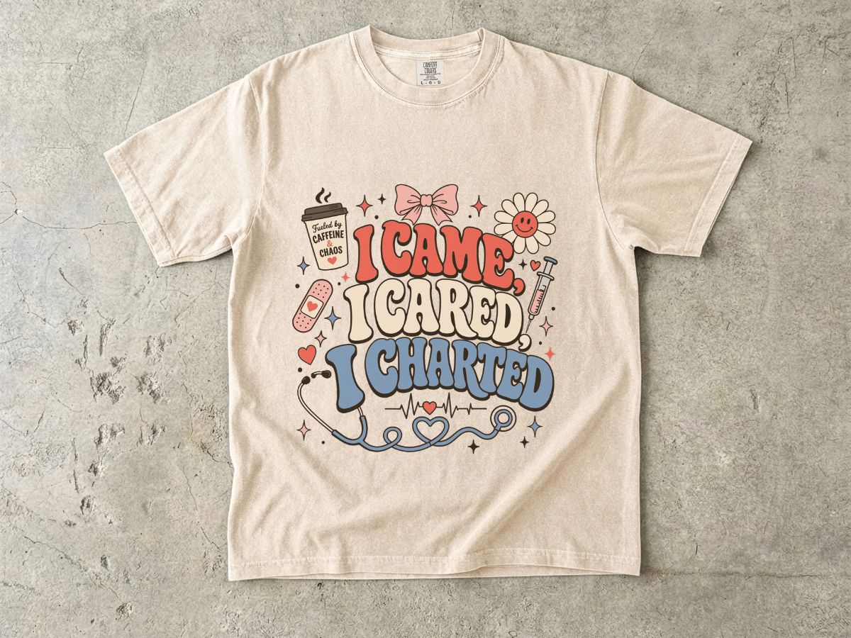 I Came I Cared I Charted Nurse T-Shirt — Cute Retro Medical Charting Tee