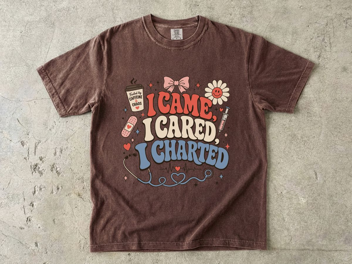 I Came I Cared I Charted Nurse T-Shirt — Cute Retro Medical Charting Tee