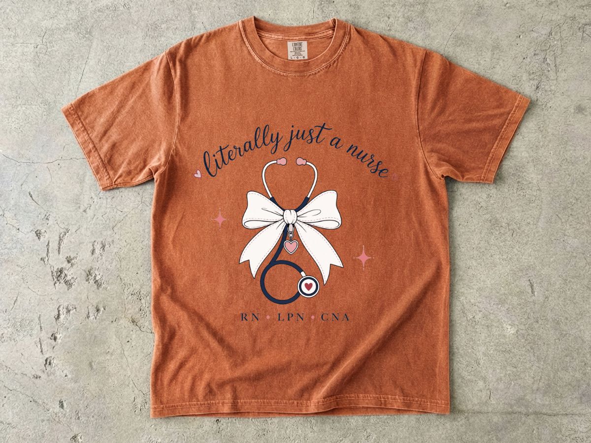 Nurse Stethoscope Tee - "Literally Just a Nurse" Graphic T-Shirt