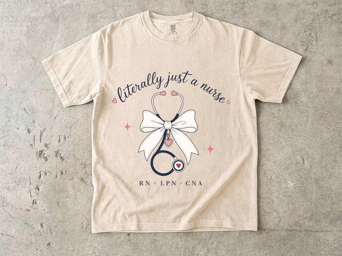 Nurse Stethoscope Tee - "Literally Just a Nurse" Graphic T-Shirt