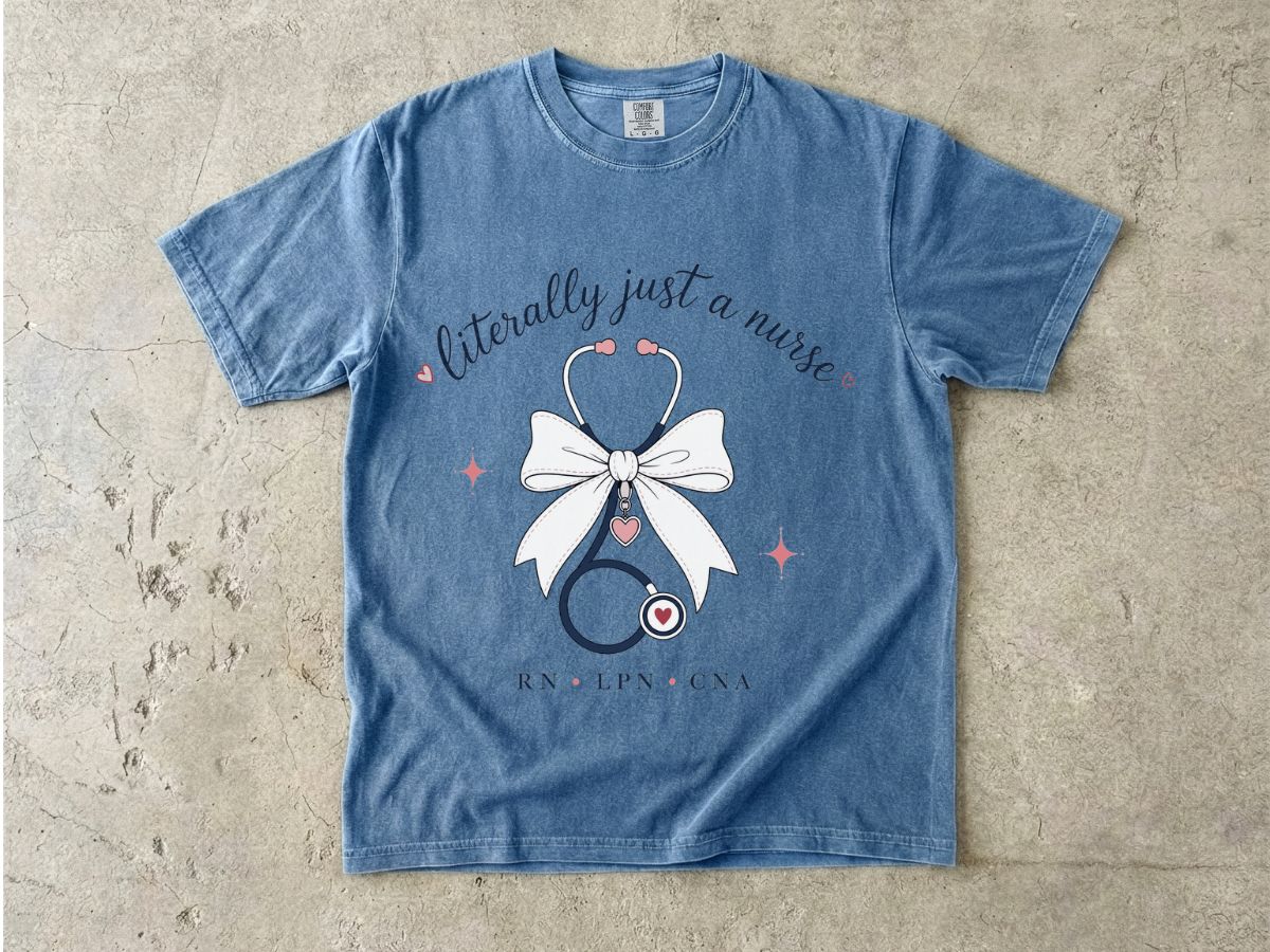 Nurse Stethoscope Tee - "Literally Just a Nurse" Graphic T-Shirt