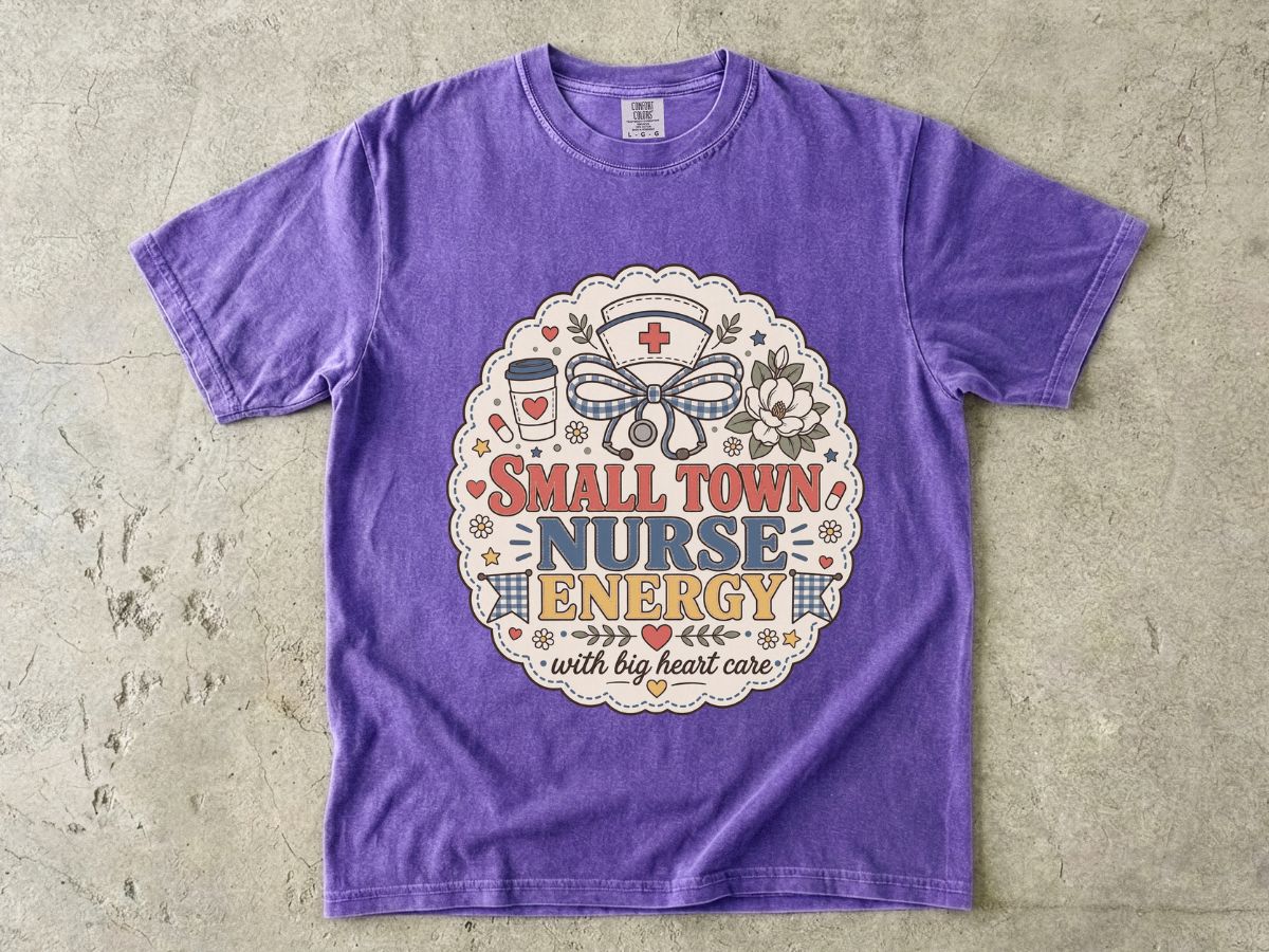 Small Town Nurse Energy T-Shirt — With Big Heart Care Nursing Tee