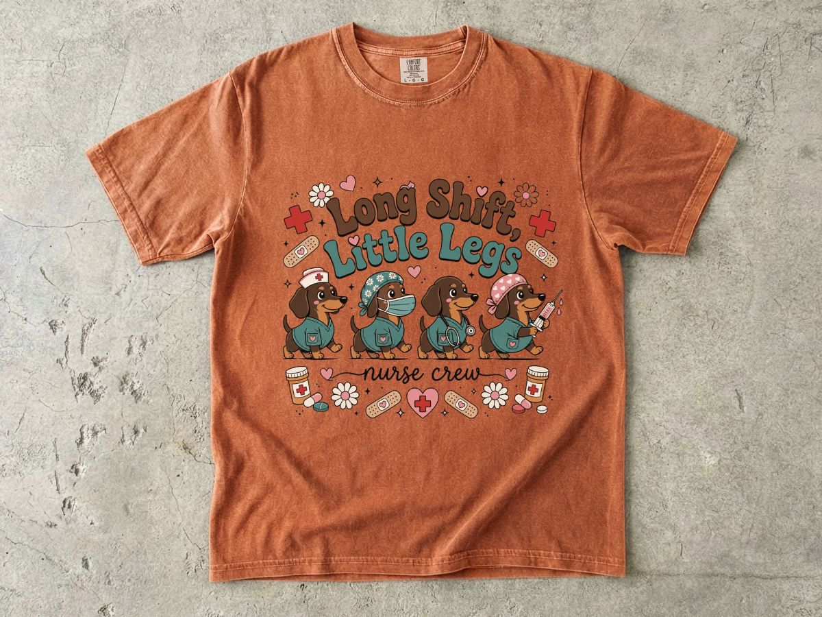 Long Shift, Little Legs Nurse Crew T-Shirt — Cute Dachshund Nurse Gift