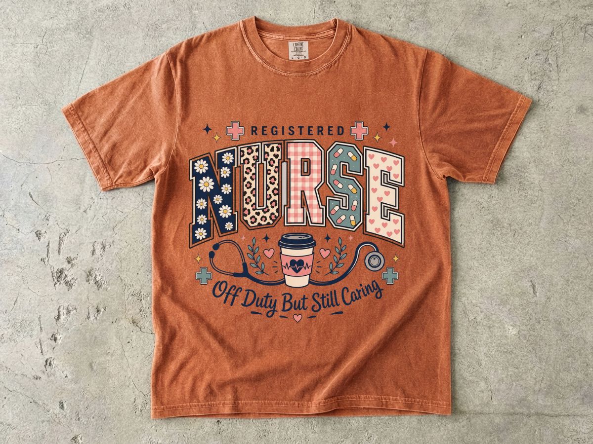Registered Nurse T‑Shirt — "Off Duty But Still Caring" Graphic Tee