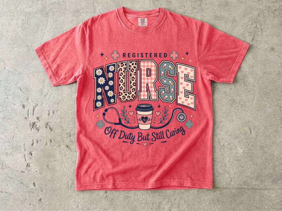 Registered Nurse T‑Shirt — "Off Duty But Still Caring" Graphic Tee