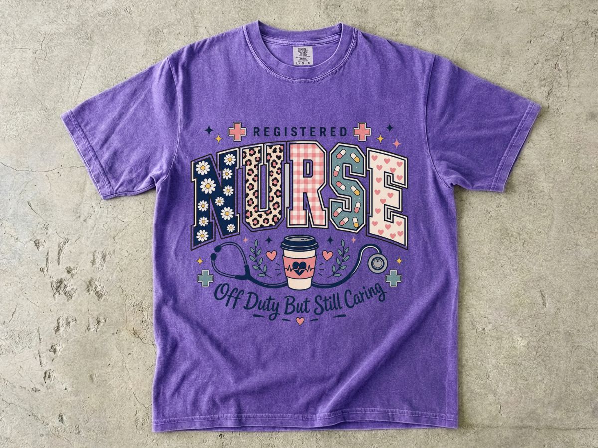 Registered Nurse T‑Shirt — "Off Duty But Still Caring" Graphic Tee