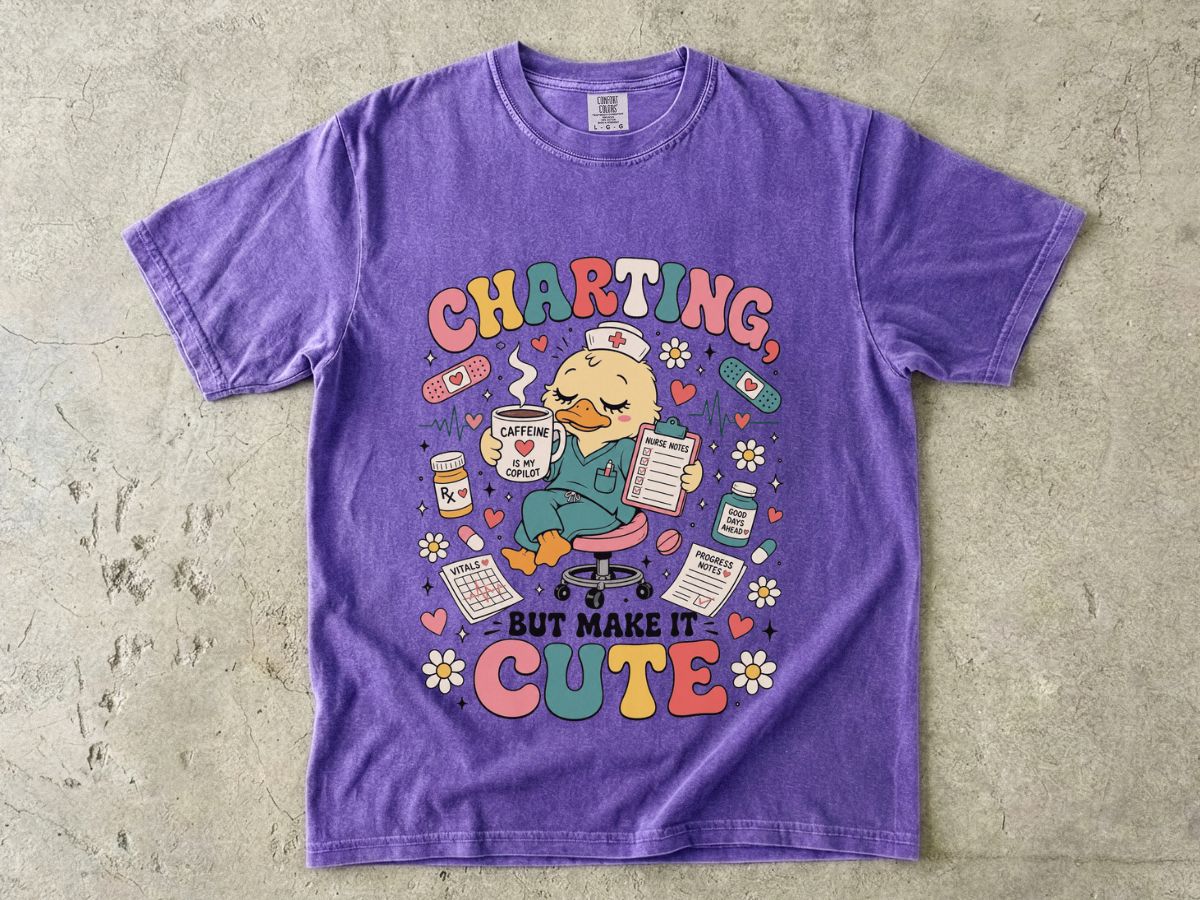 Charting But Make It Cute T-Shirt — Cute Nurse/Medical Charting Tee