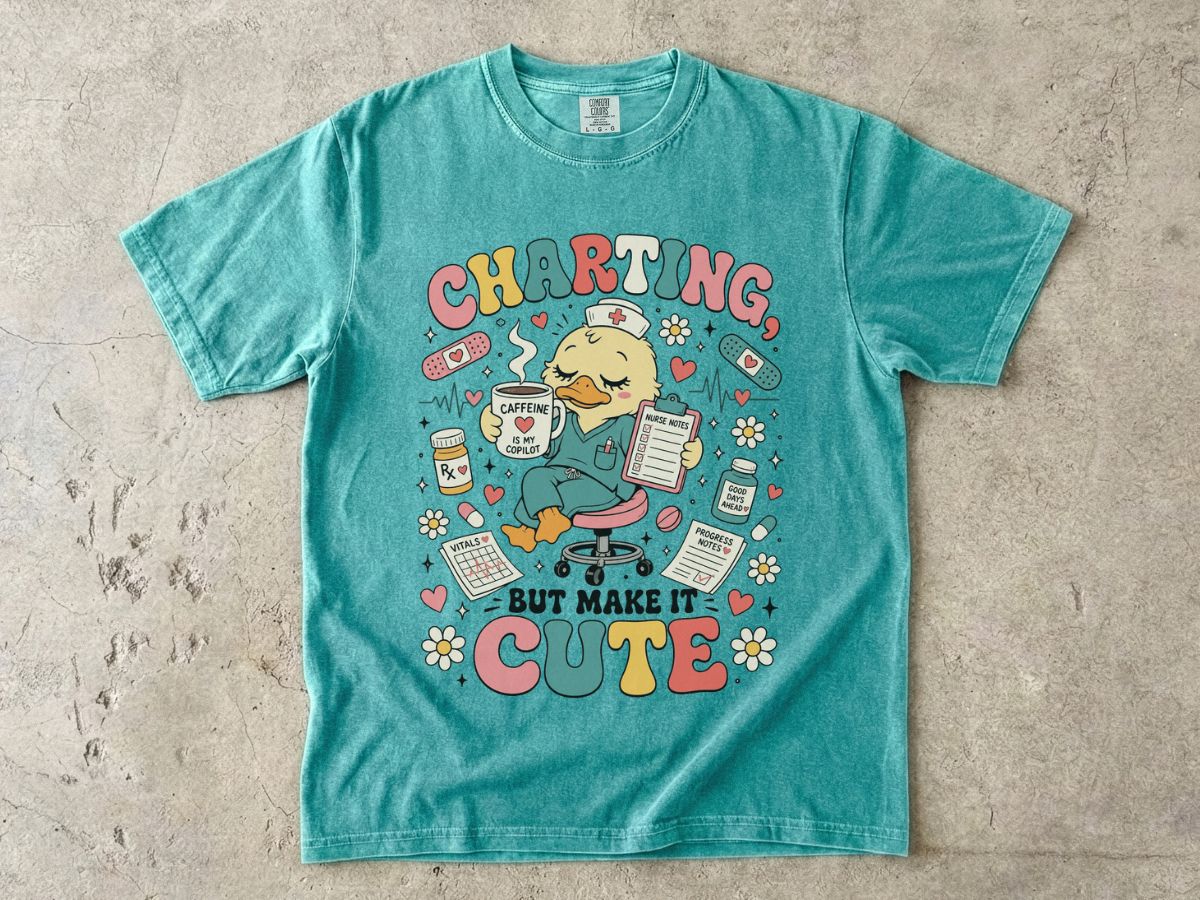 Charting But Make It Cute T-Shirt — Cute Nurse/Medical Charting Tee